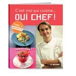 C'est moi qui cuisine...oui chef ! Tome 3 Hachette pratique